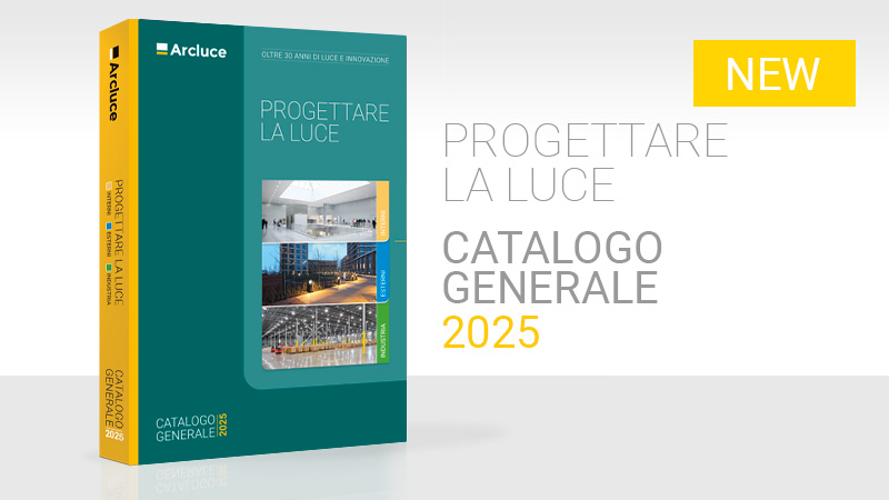 Arcluce Catalogo Generale 2025. Illuminazione di INTERNI, ESTERNI, INDUSTRIA